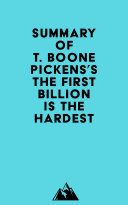 Summary of T. Boone Pickens's The First Billion Is the Hardest