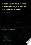 Regression Models for Categorical, Count, and Related Variables