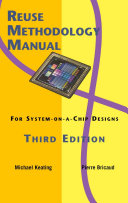 Reuse Methodology Manual for System-on-a-Chip Designs