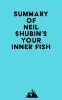 Summary of Neil Shubin's Your Inner Fish