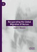 Recuperating The Global Migration of Nurses
