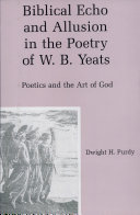 Biblical Echo and Allusion in the Poetry of W.B. Yeats