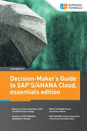 Decision-Maker ́s Guide to SAP S/4HANA Cloud, Essentials Edition