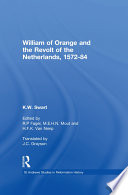 William of Orange and the Revolt of the Netherlands  1572 84