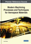 Modern Machining Processes and Techniques for Aerospace Materials