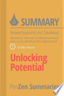 Summary of Unlocking Potential      Review Keypoints and Take aways 
