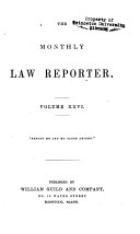 The Monthly Law Reporter