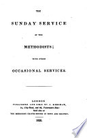The Sunday Service of the Methodists; with Other Occasional Services