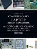 Computercare's Laptop Repair Workbook