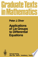 Applications of Lie Groups to Differential Equations Book