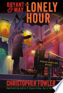 Bryant   May  The Lonely Hour Book