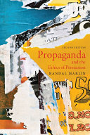 Propaganda and the Ethics of Persuasion - Second Edition