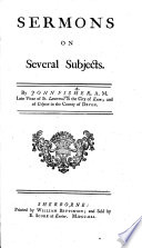 Sermons on several subjects. [Edited by Mrs. S. Fisher.]