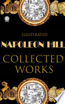 Napoleon Hill. Collected works. Illustrated
