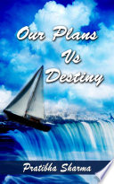 Our Plans Vs Destiny
