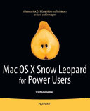 Mac OS X Snow Leopard for Power Users