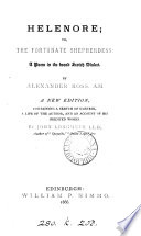 Helenore, or The fortunate shepherdess. To which is added the life of the author by his grandson, A. Thomson