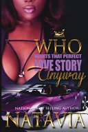 Who Wants That Perfect Love Story Anyway Book