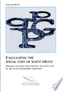 Calculating the Social Cost of Illicit Drugs