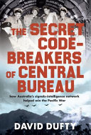 The Secret Code Breakers of Central Bureau