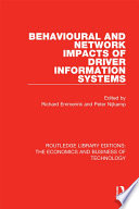 Behavioural and Network Impacts of Driver Information Systems Book