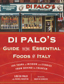 Di Palo s Guide to the Essential Foods of Italy
