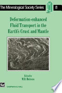 Deformation enhanced Fluid Transport in the Earth s Crust and Mantle Book
