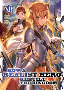 How a Realist Hero Rebuilt the Kingdom  Light Novel  Vol  12 Book