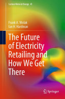 The Future of Electricity Retailing and How We Get There