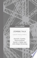 Zombie Talk PDF Book By John Edgar Browning,David Castillo,David Schmid,David A. Reilly