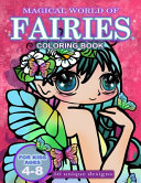 The Magical World of Fairies Coloring Book for Kids Ages 4-8 Years Old