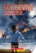 I Survived the Bombing of Pearl Harbor, 1941 (Spanish Edition)