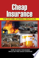 Cheap Insurance for Your Home  Automobile  Health    Life Book