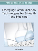 Emerging Communication Technologies for E-Health and Medicine