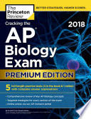 Cracking the AP Biology Exam 2018  Premium Edition Book
