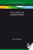 The Logic of Commitment