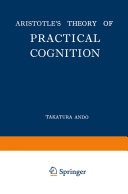Aristotle’s Theory of Practical Cognition