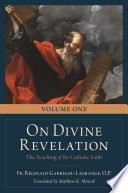 On Divine Revelation  The Teaching of the Catholic Faith Vol  One
