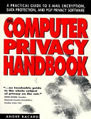 The Computer Privacy Handbook