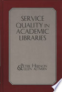 Service Quality in Academic Libraries Book