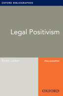 Legal Positivism: Oxford Bibliographies Online Research Guide