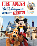 Birnbaum s 2024 Walt Disney World for Kids
