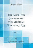 The American Journal of the Medical Sciences, 1834, Vol. 15 (Classic Reprint)