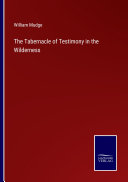 The Tabernacle of Testimony in the Wilderness