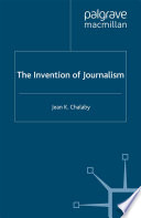 The Invention of Journalism Book PDF