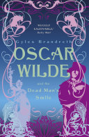 Oscar Wilde and the Dead Man's Smile: Oscar Wilde Mystery: 3