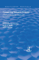 Conserving Nature's Diversity: Insights from Biology, Ethics and Economics