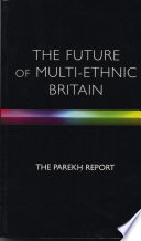 The Future of Multi ethnic Britain Book