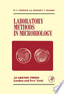 Laboratory Methods in Microbiology Book