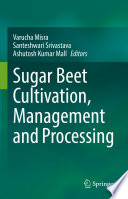 Sugar Beet Cultivation  Management and Processing